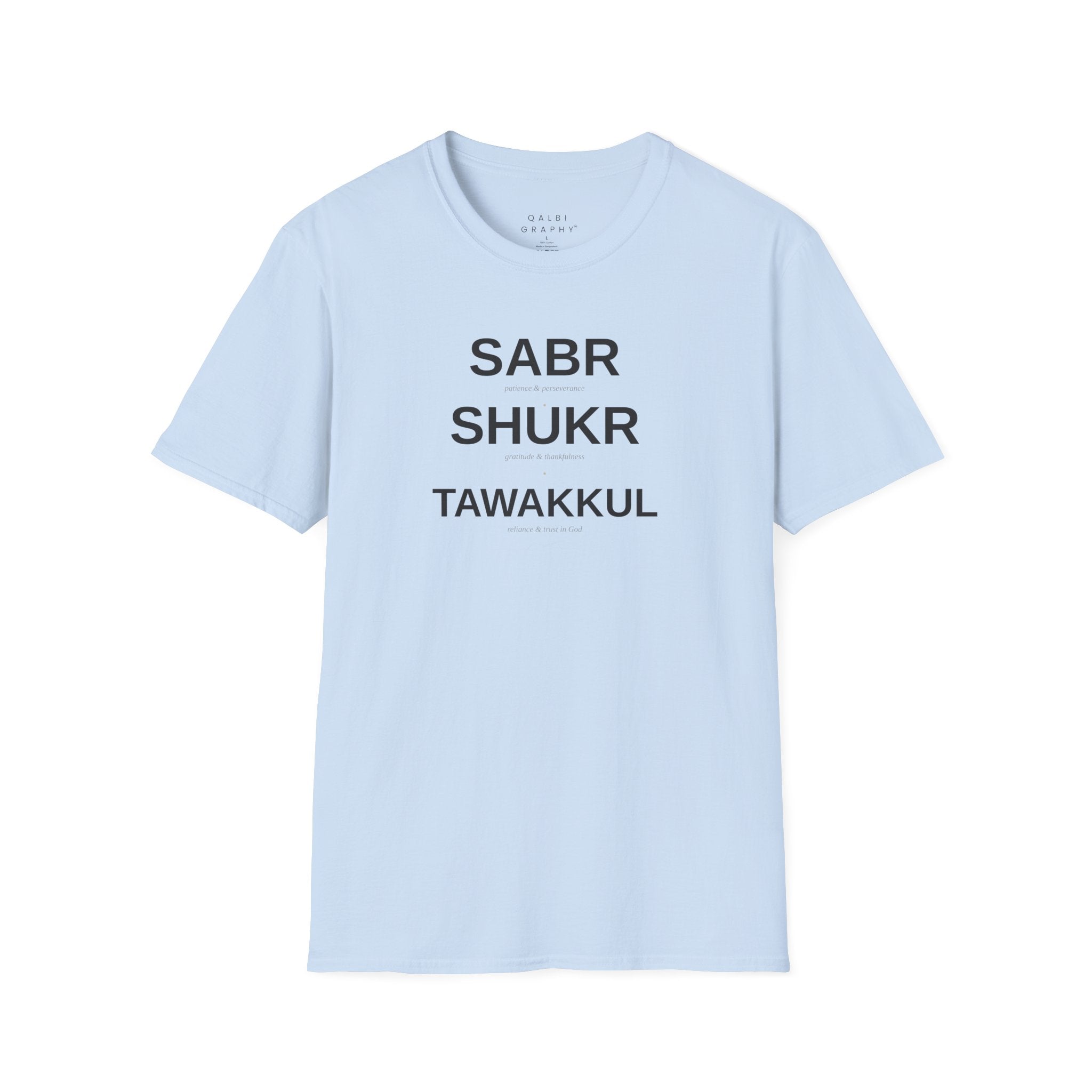 Sabr-Shukr-Tawakkul - T-Shirt