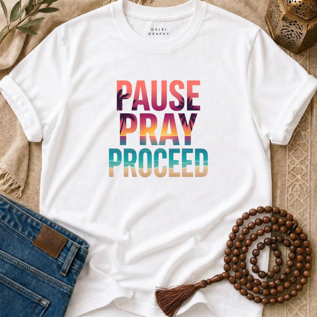 Pause Pray Proceed - T-Shirt AD-SS