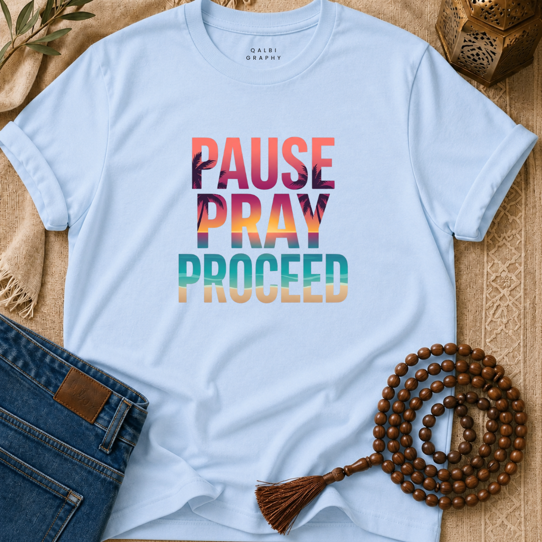 Pause Pray Proceed - T-Shirt AD-SS