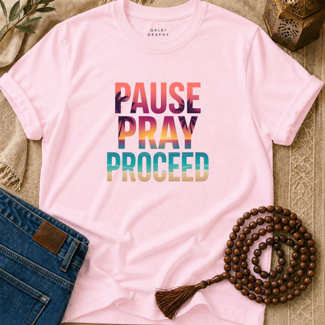 Pause Pray Proceed - T-Shirt AD-SS
