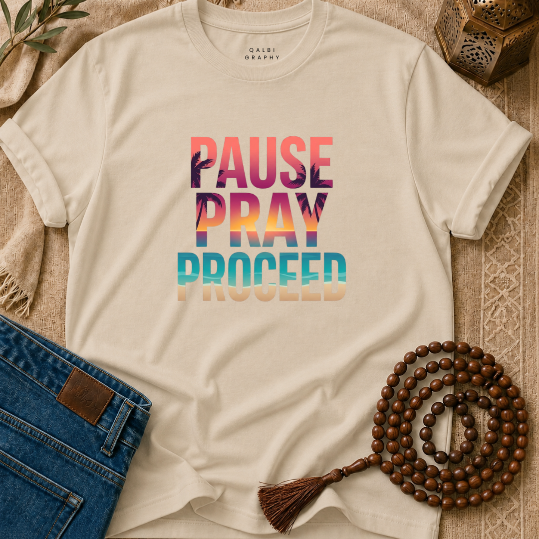 Pause Pray Proceed - T-Shirt AD-SS