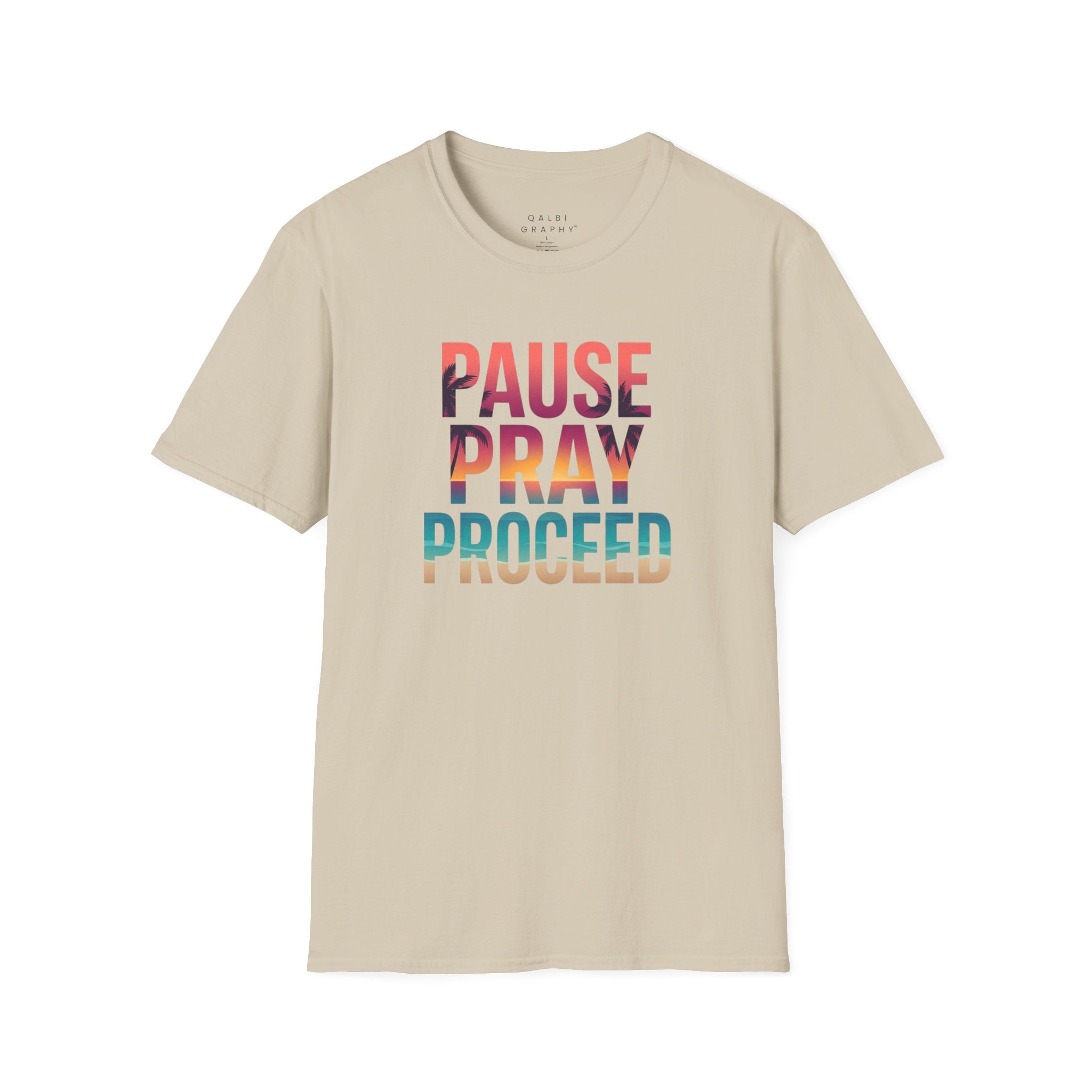 Pause Pray Proceed - T-Shirt