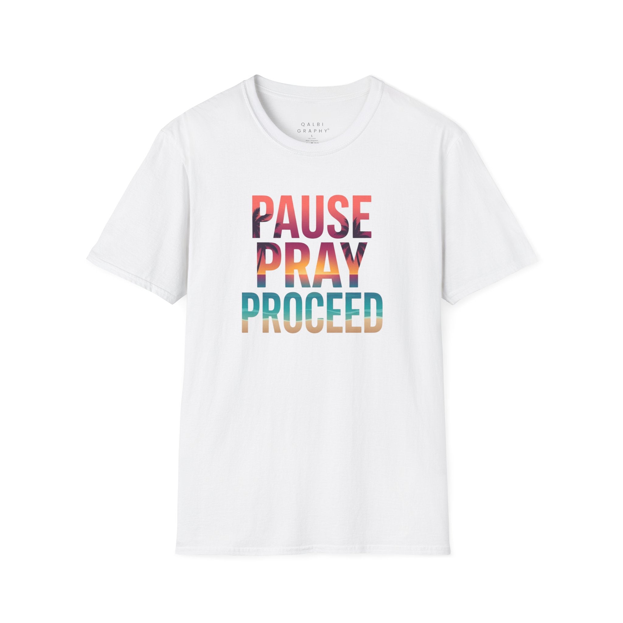 Pause Pray Proceed - T-Shirt