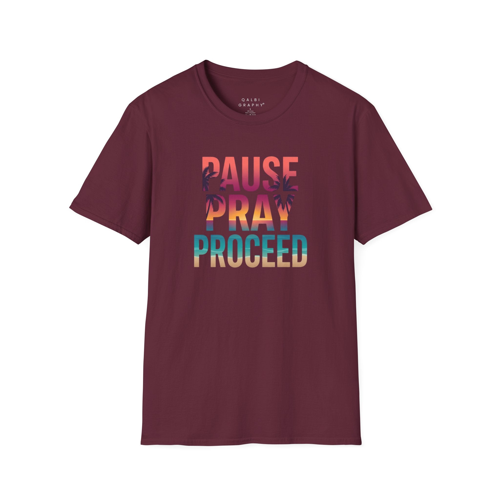 Pause Pray Proceed - T-Shirt