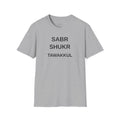 Sabr-Shukr-Tawakkul - T-Shirt