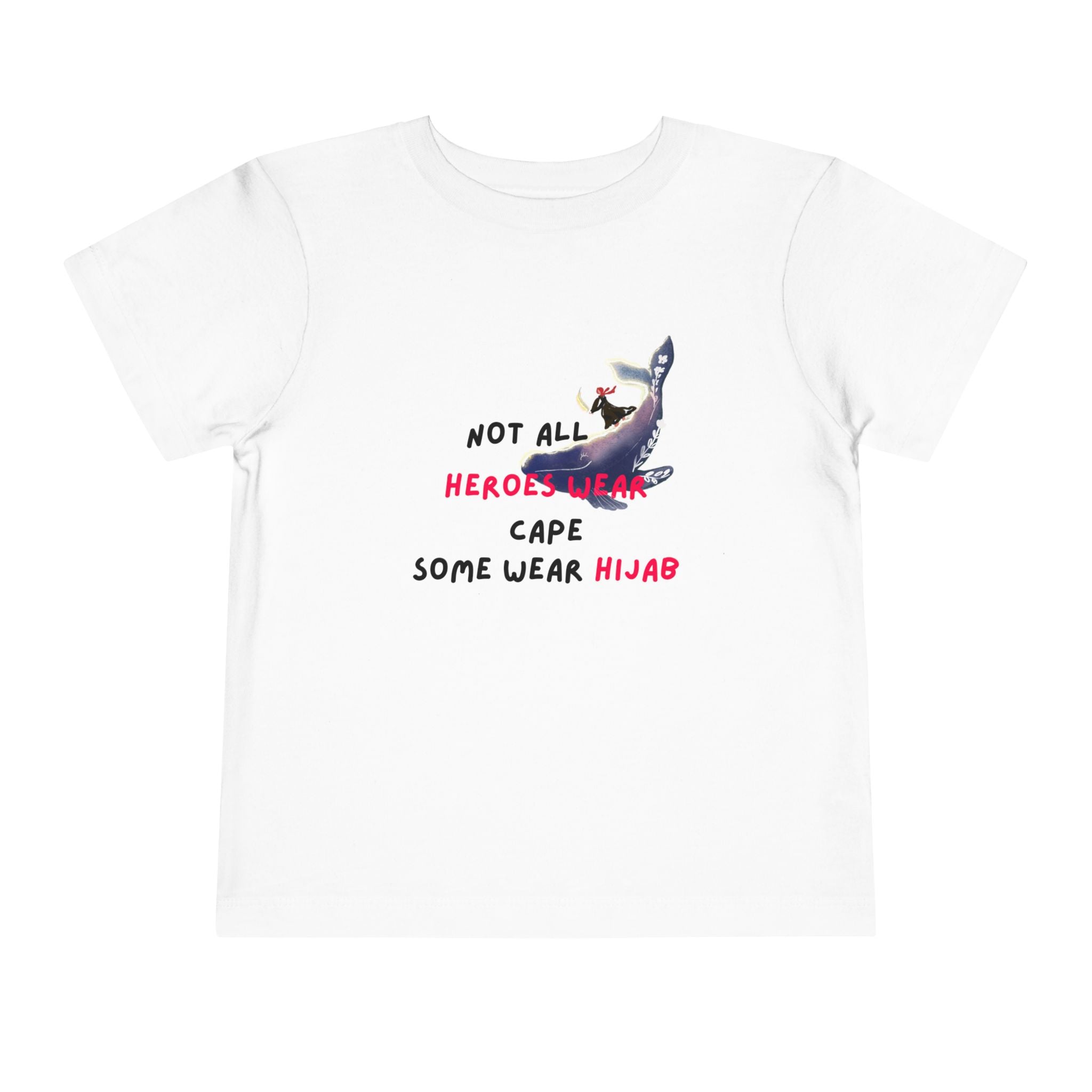 Toddler - Heroes Wear Hijab - T-Shirt