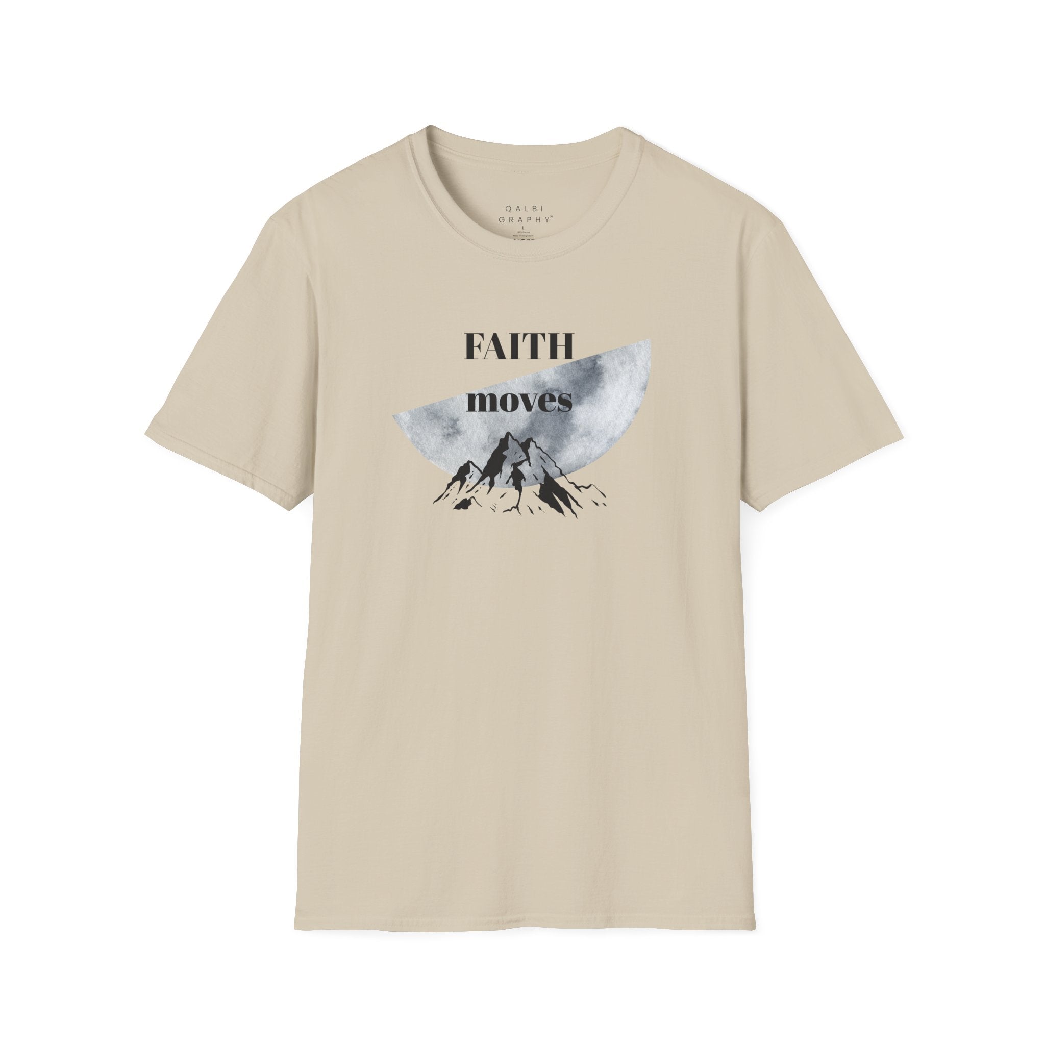 Faith Moves Mountains - T-Shirt