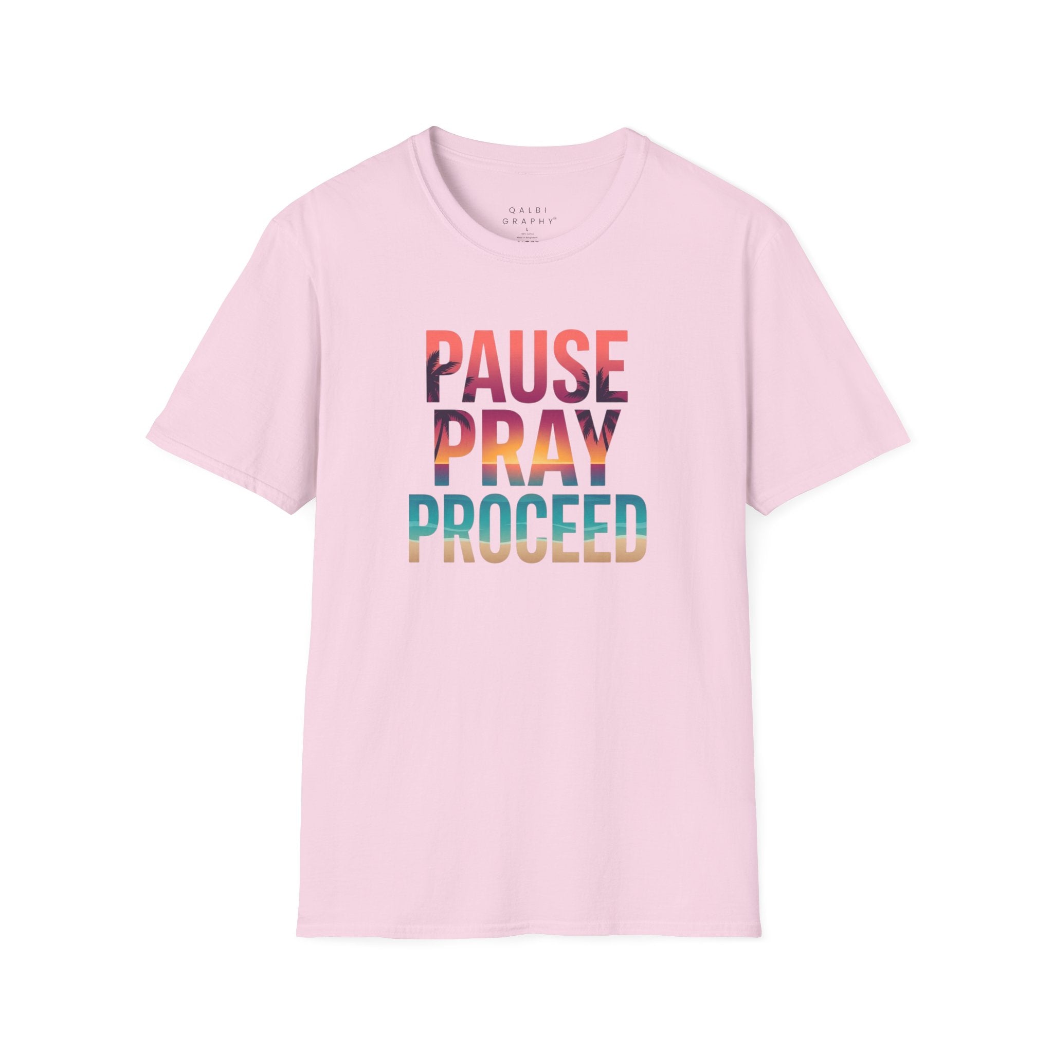 Pause Pray Proceed - T-Shirt